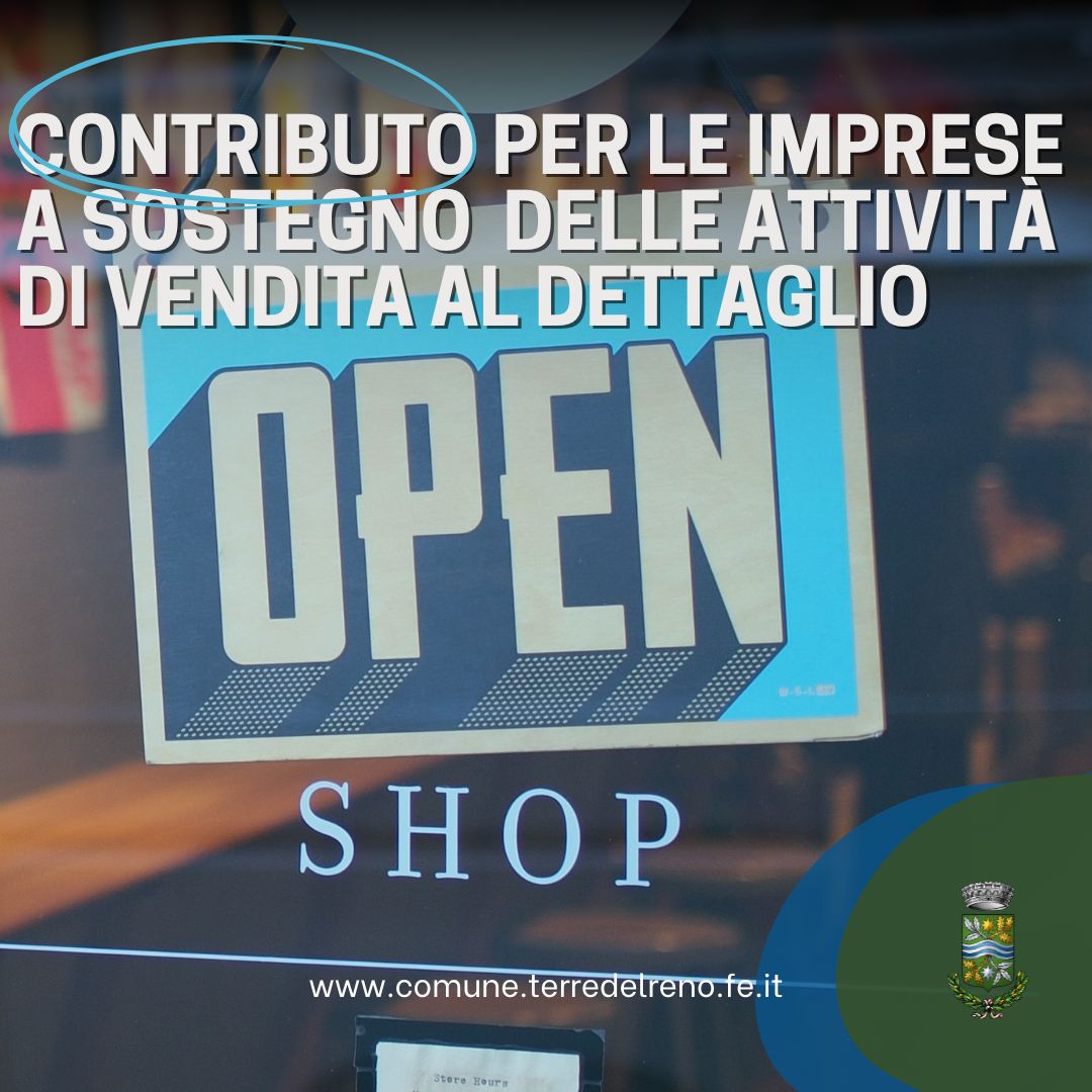 CONTRIBUTO PER LE IMPRESE A SOSTEGNO DELLE ATTIVITÀ DI VENDITA AL DETTAGLIO